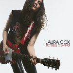 LAURA COX - Trouble Coming LAURA COX - Trouble Coming