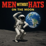 MEN WITHOUT HATS - On The Moon