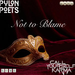 Pylon Poets - Not to Blame2 Pylon Poets - Not to Blame2