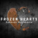SPENCER MACKENZIE – Frozen Hearts SPENCER MACKENZIE – Frozen Hearts