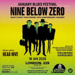 Gig review: NINE BELOW ZERO – 229 London, 16 January 2026
