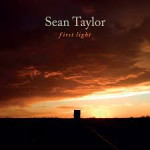 SEAN TAYLOR – First Light