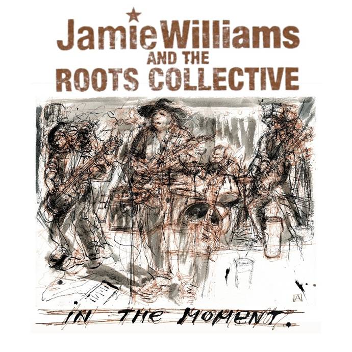 Jamie Williams And The Roots Collective Jamie Williams And The Roots Collective
