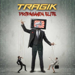 TRAGIK – Propaganda Elite