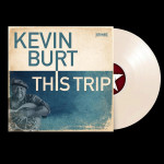 Kevin Burt - This Trip