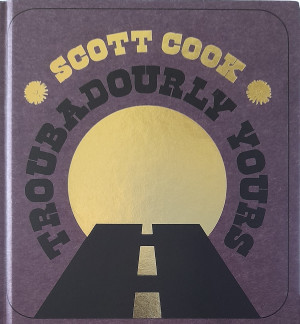 SCOTT COOK – Troubadourly Yours