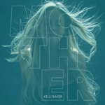 Kelly Baker - Mother